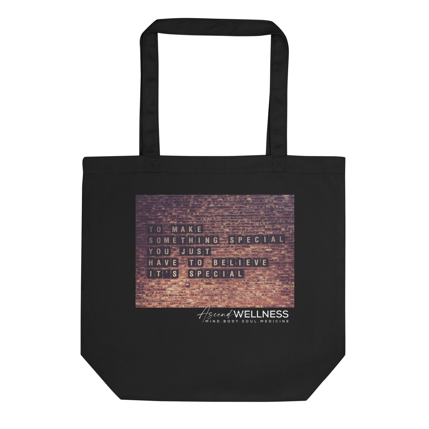 Believe its Special Eco Tote Bag